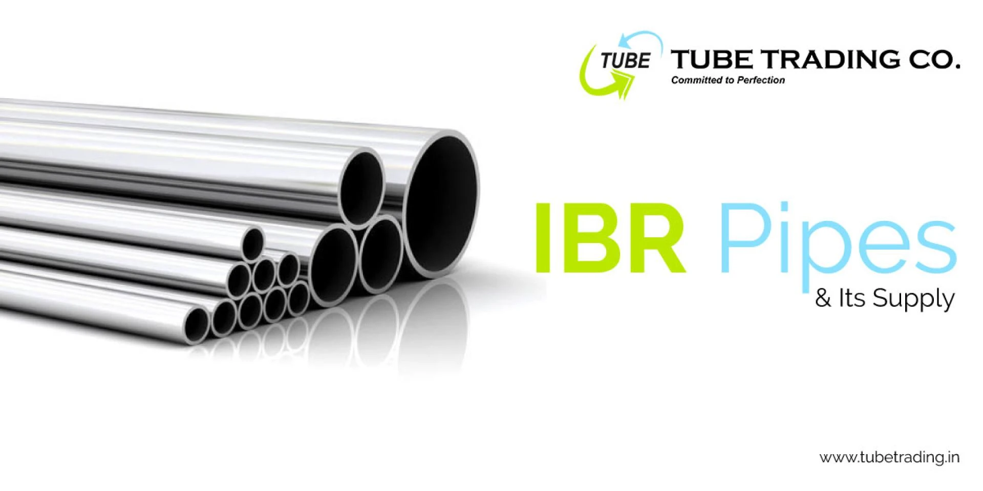 IBR Pipes &amp; its Supply