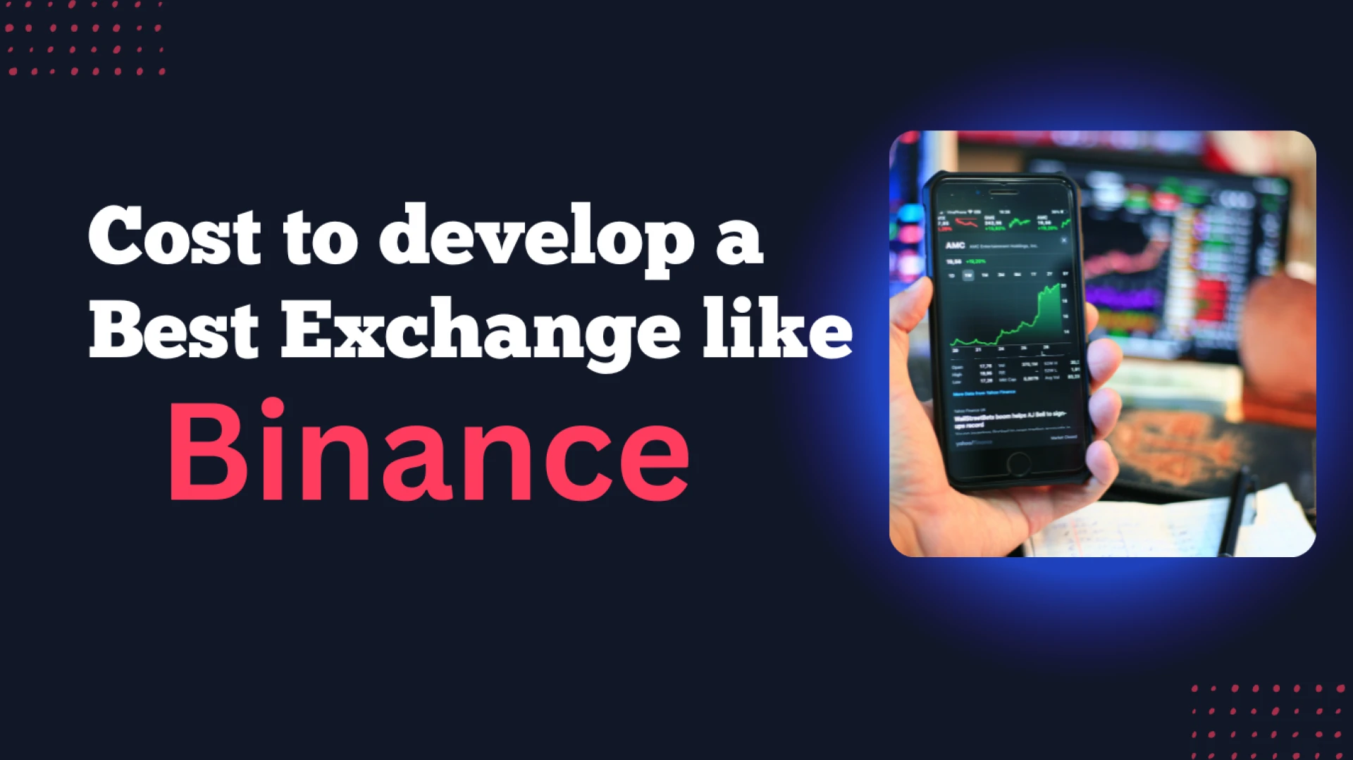 Cost to develop a Best Exchange like Binance