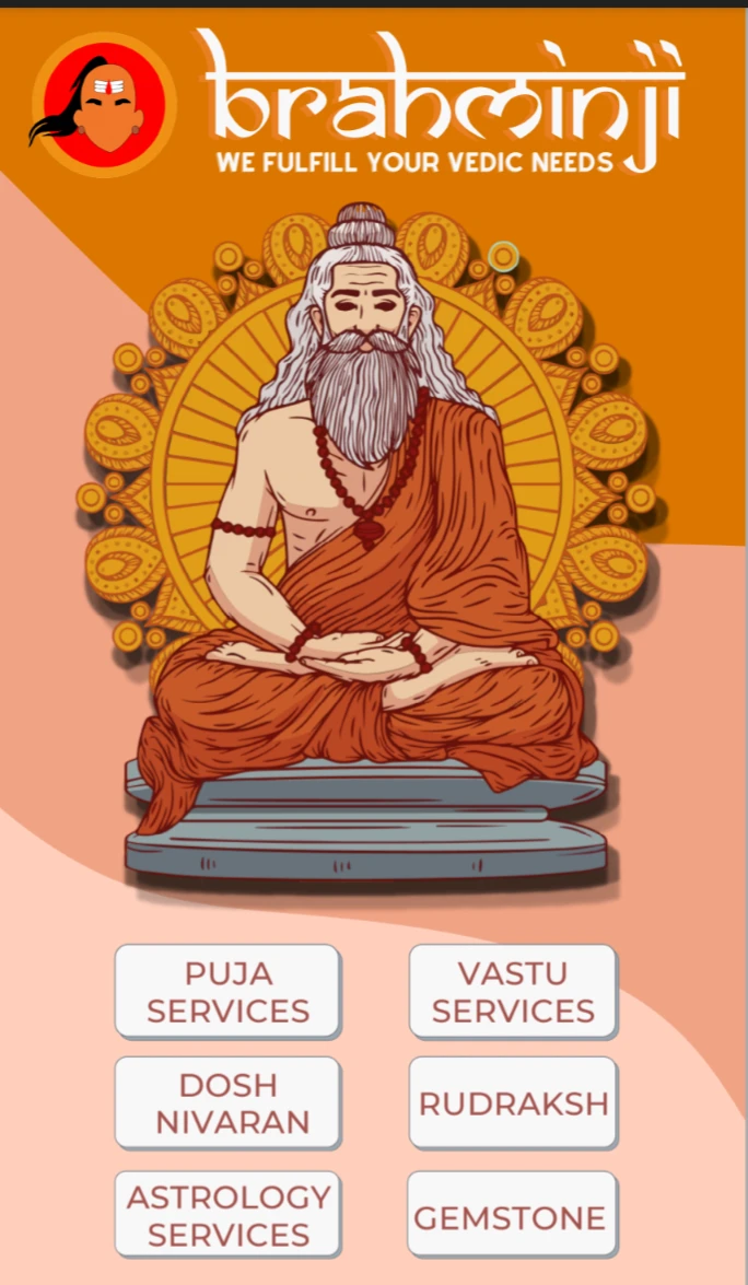 BRAHMINJI : PROVIDING SOLUTIONS FOR ALL VEDIC NEEDS "