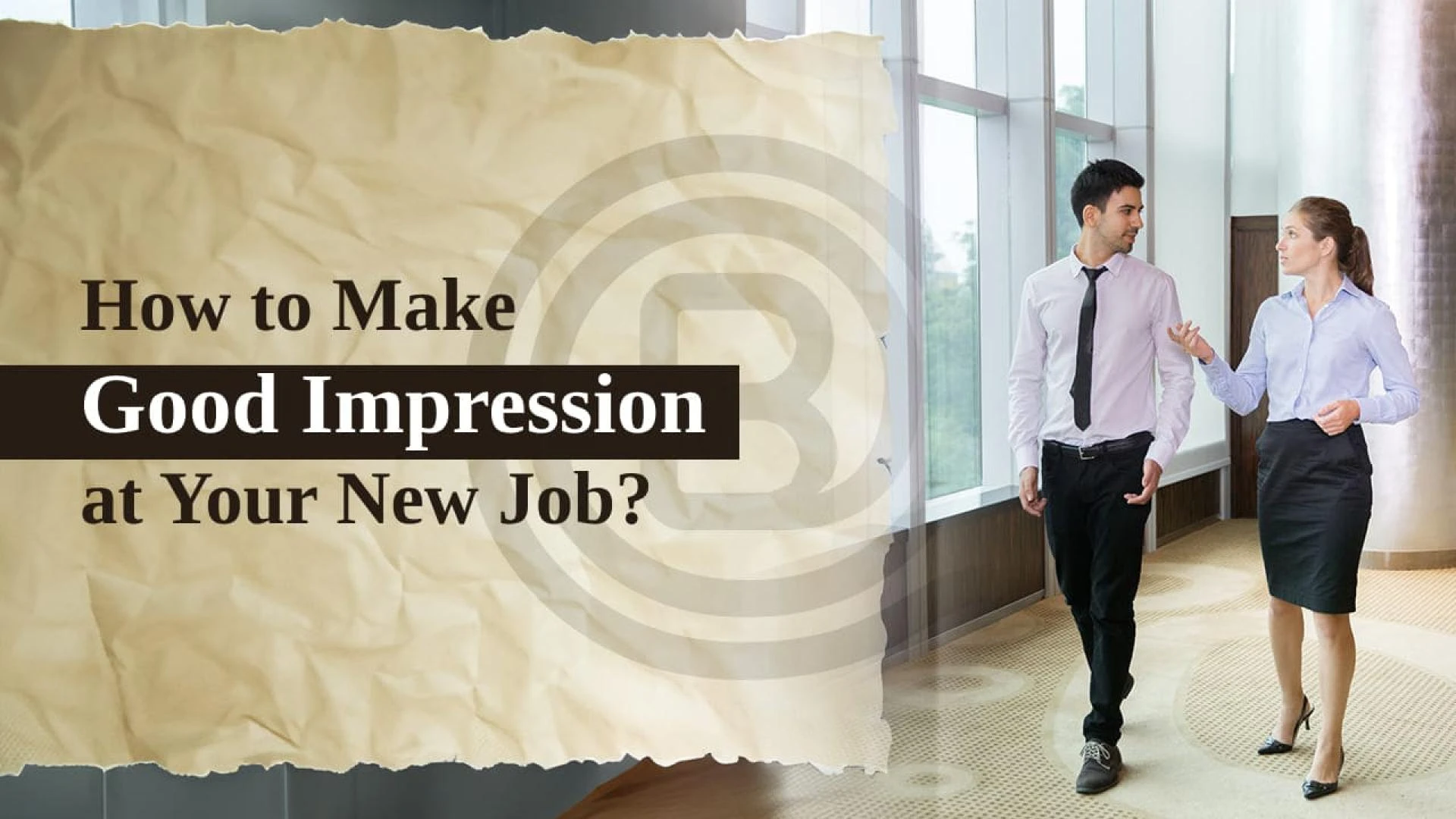 How To Make a Good Impression at Your New Job
