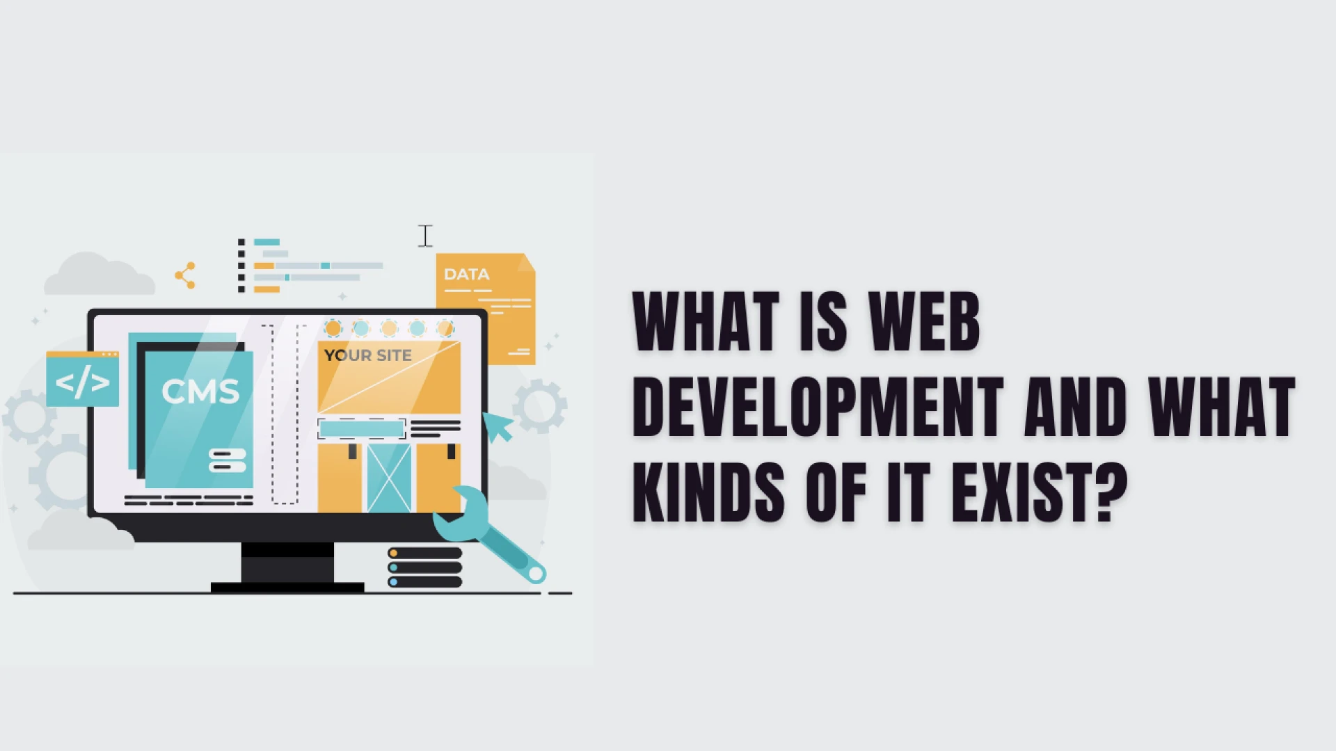 What is Web Development and What Kinds of It Exist?