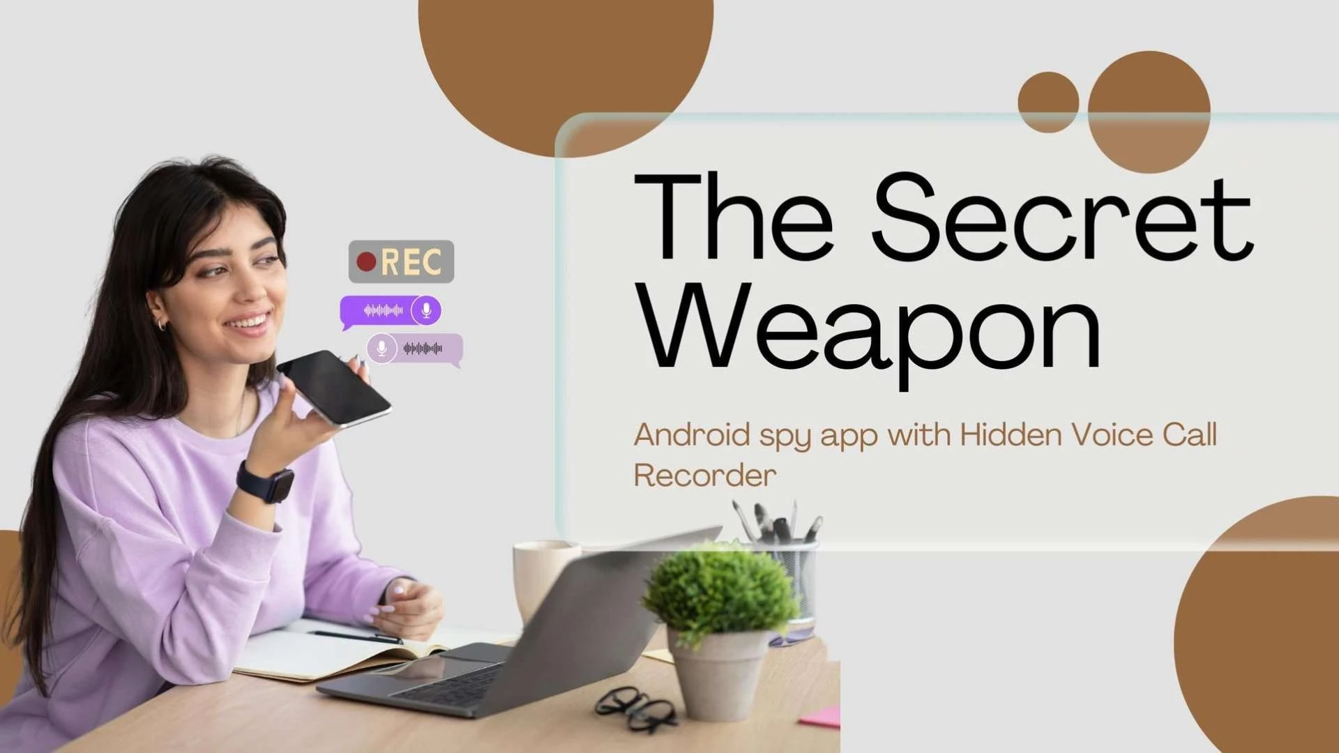 The Secret Weapon: Android spy app with Hidden Voice Call Recorder