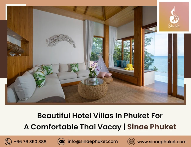 Beautiful Hotel Villas in Phuket for a Comfortable Thai Vacay | Sinae Phuket