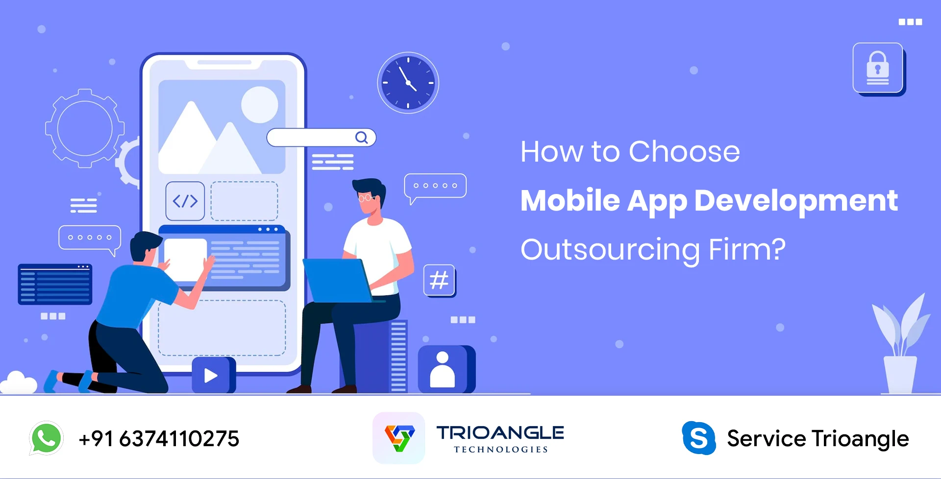 How to Choose Mobile App Development Outsourcing Firm?