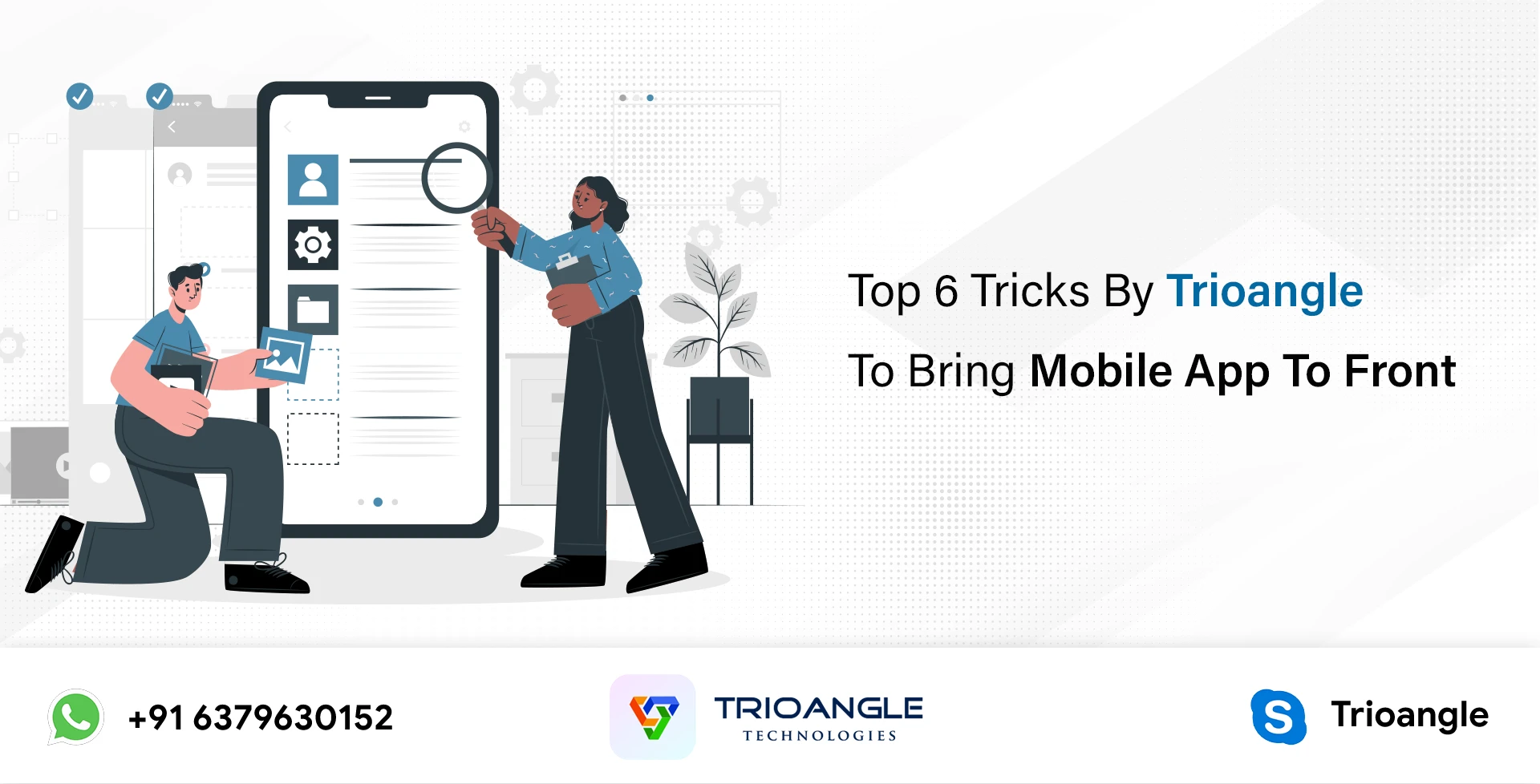 Top 6 Tricks by Trioangle to Bring Mobile App to Front