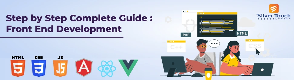 Step by Step Complete Guide : Front End Development