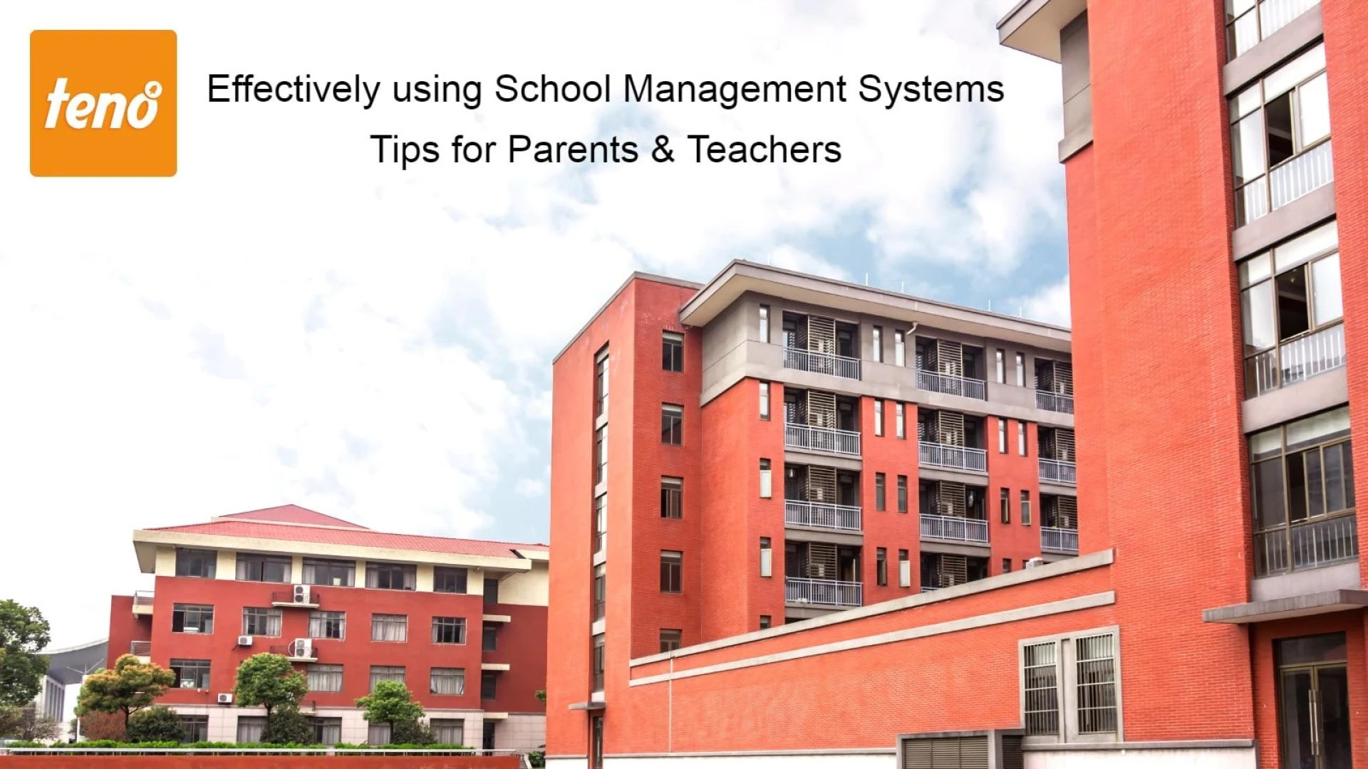 Effectively using School Management Systems – Tips for Parents &amp; Teachers
