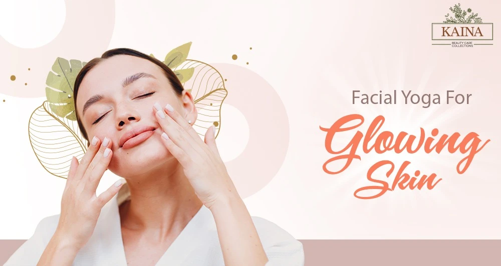 Face Yoga for Glowing Skin: A Natural, Non-Invasive Approach