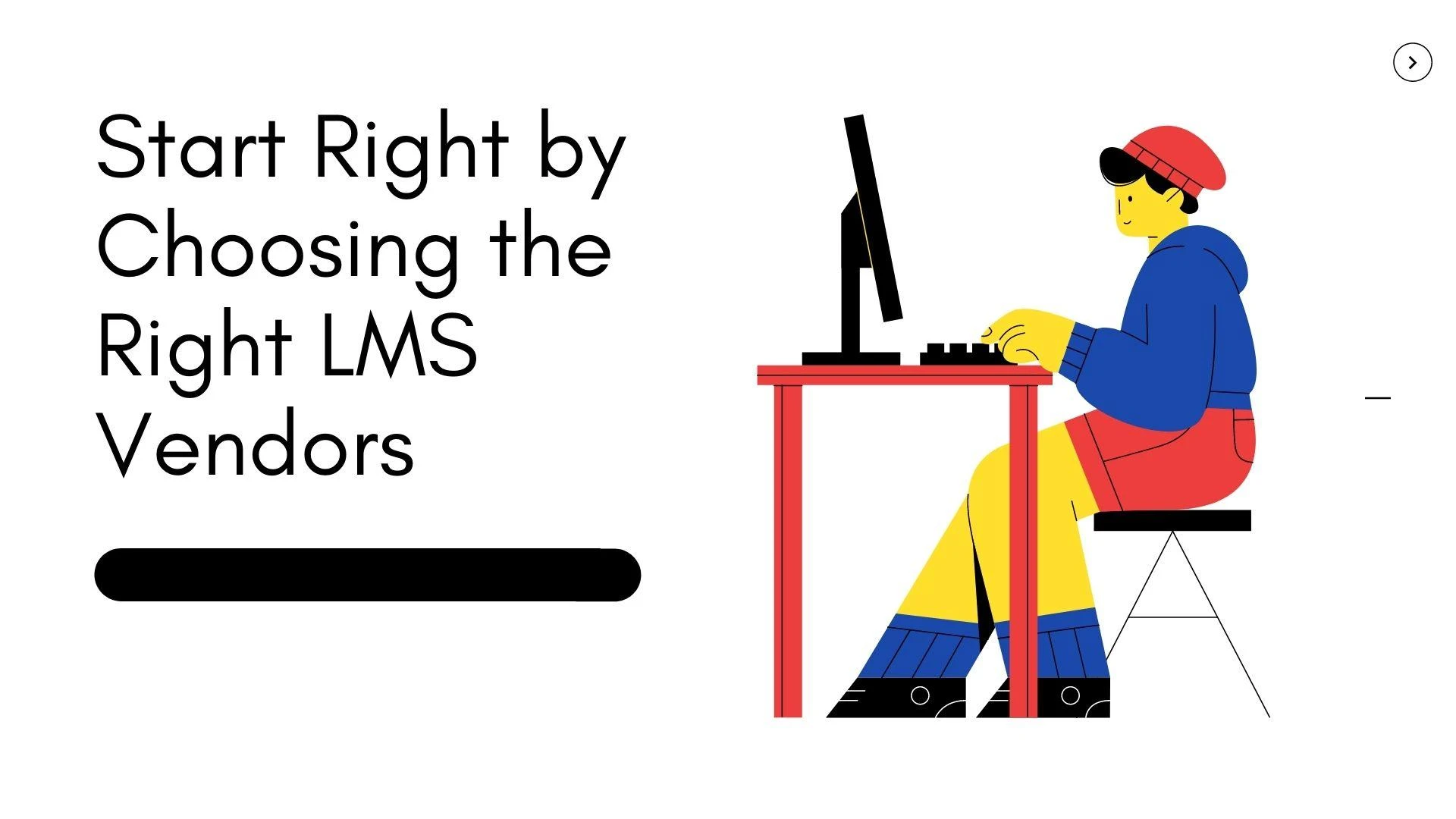 Choose the Right LMS Vendors and Ensure Success in Your Learning Plan