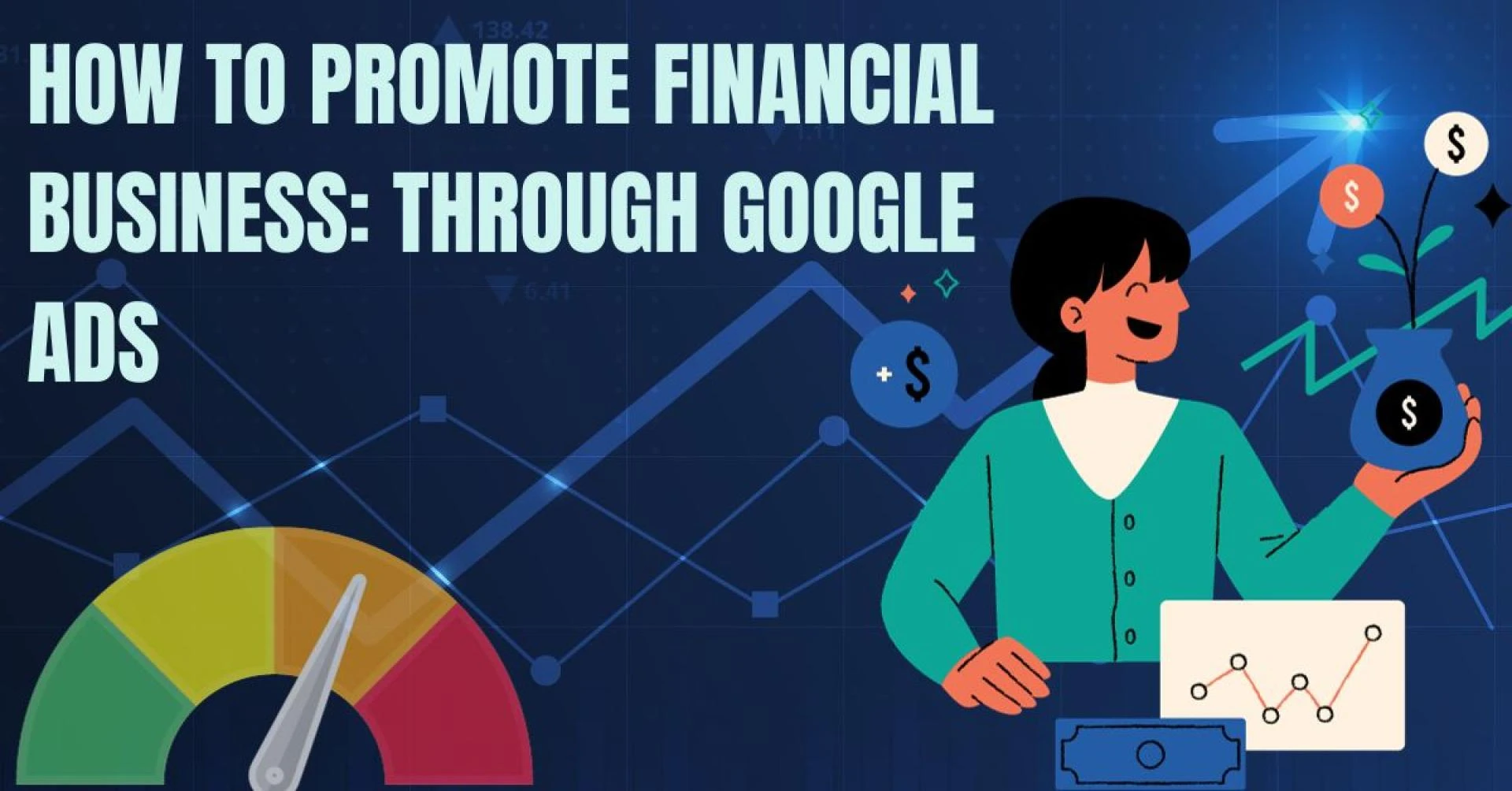 How To Promote Financial Business: Through Google Ads