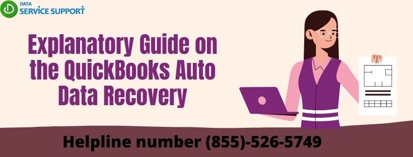 Explanatory Guide on the QuickBooks Auto Data Recovery