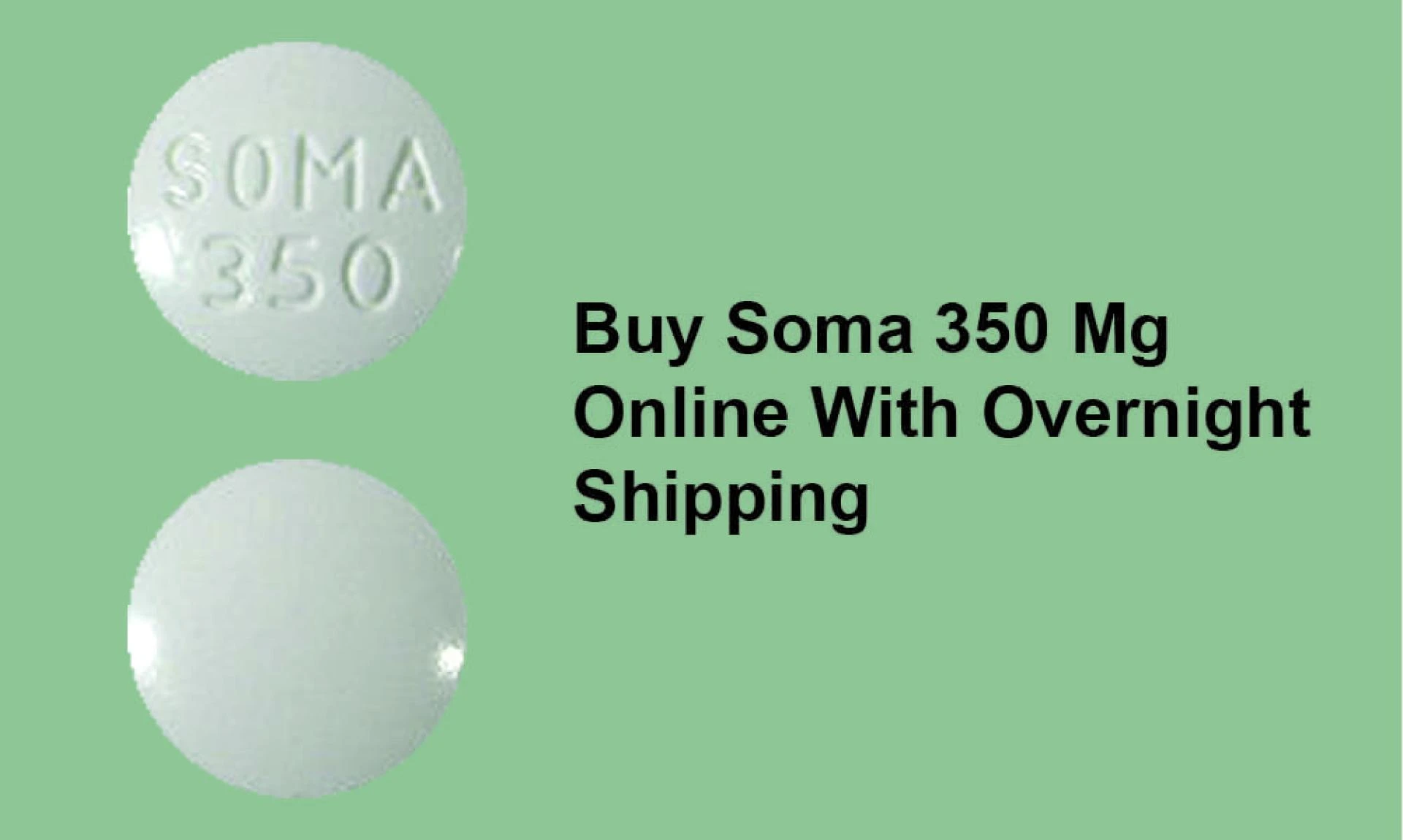 The best Soma pills are at your fingertips with free delivery overnight