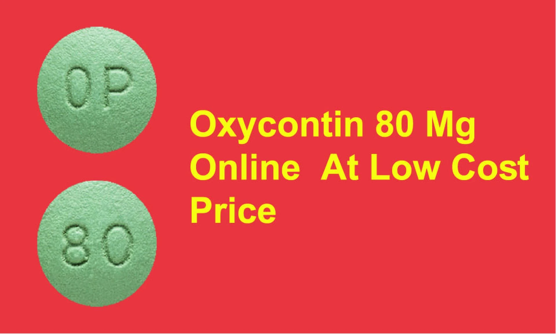 We make it easy and secure to purchase Oxycontin 80 mg online