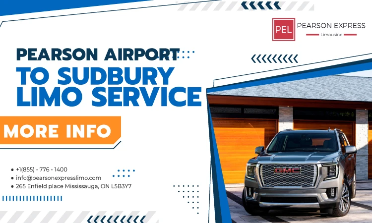 5 Types of Exclusive Transport from Pearson Airport to Sudbury Limo Service