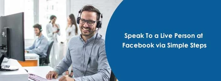 Different ways for contacting Facebook customer service