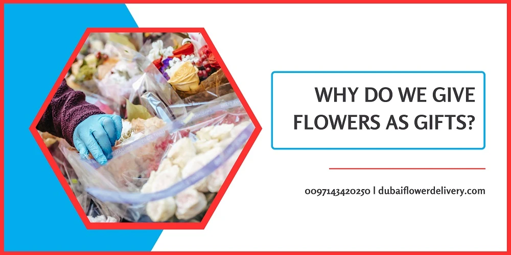 Why Do We Give Flowers as Gifts?