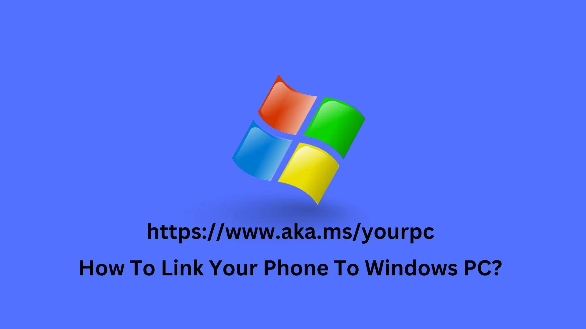 How would I get Microsoft phonee link?