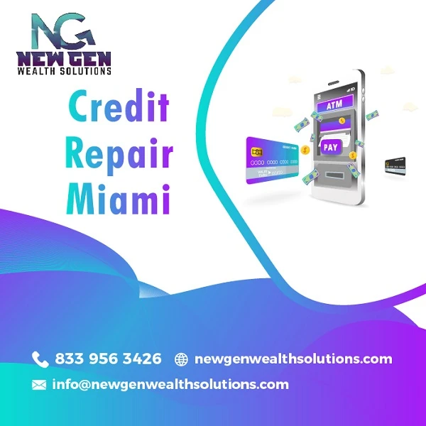 Best Credit Repair Miami - New Generational Wealth Solution
