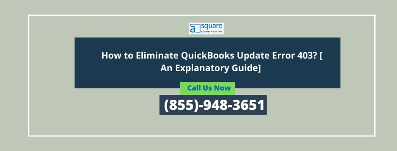 How to Eliminate QuickBooks Update Error 403? [ An Explanatory Guide]
