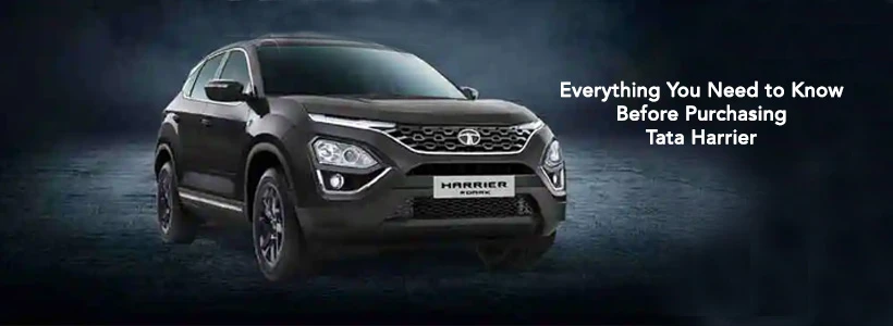 Everything You Need to Know Before Purchasing Tata Harrier