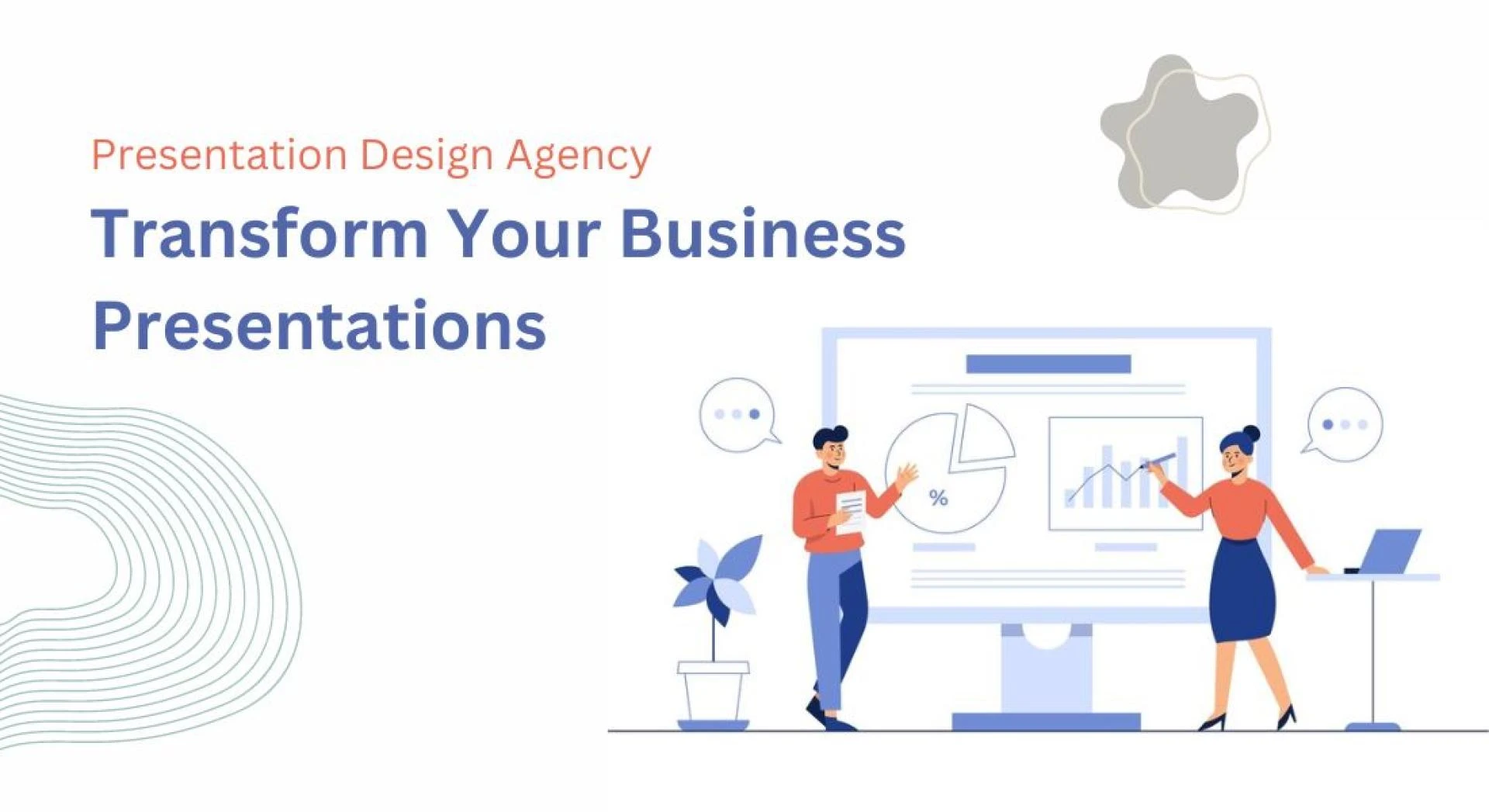 How a Presentation Design Agency Can Transform Your Business Presentations