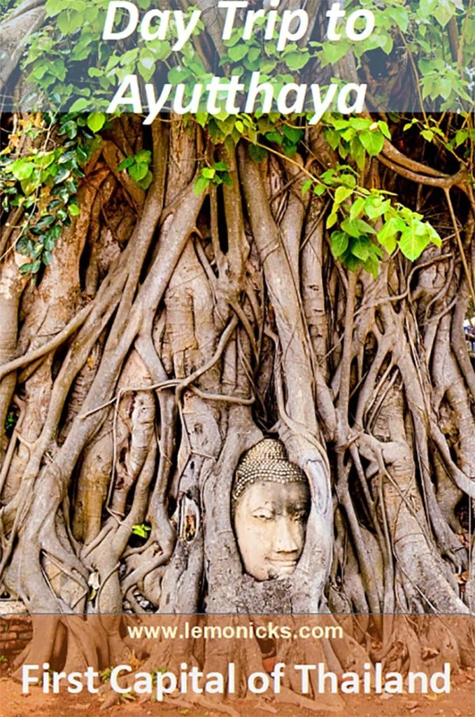 Day Trip to Ayutthaya, the First Capital of Thailand