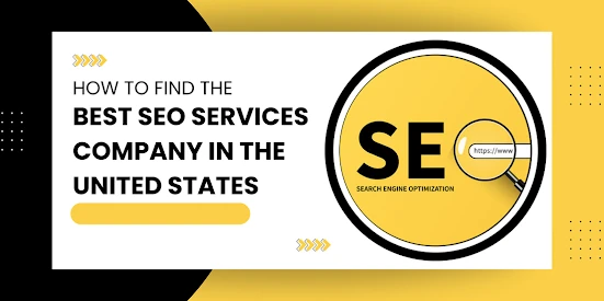 How to Find the Best SEO Services Company in the United States