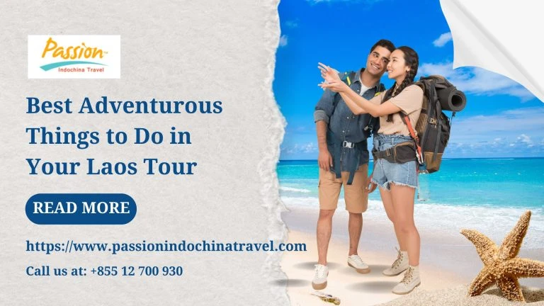 Best Adventurous Things to Do in Your Laos Tour