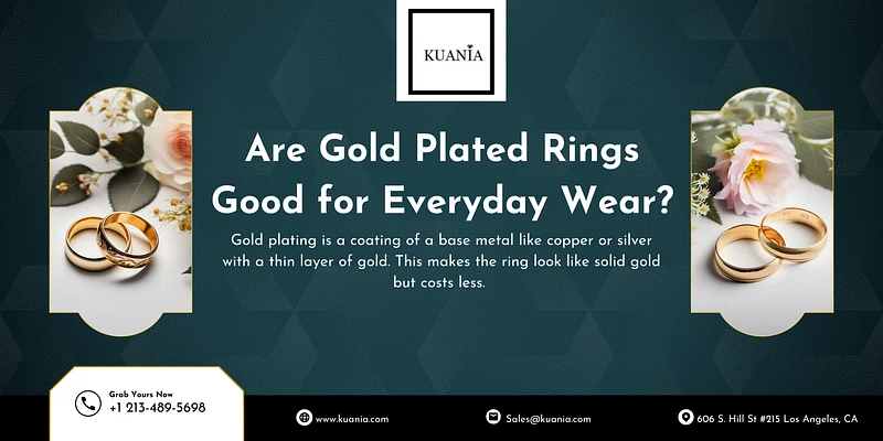 Are Gold Plated Rings Good for Everyday Wear?