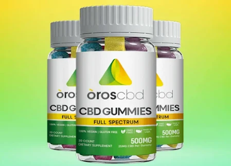 Oros CBD Gummies: Best CBD Product For Support Daily Life