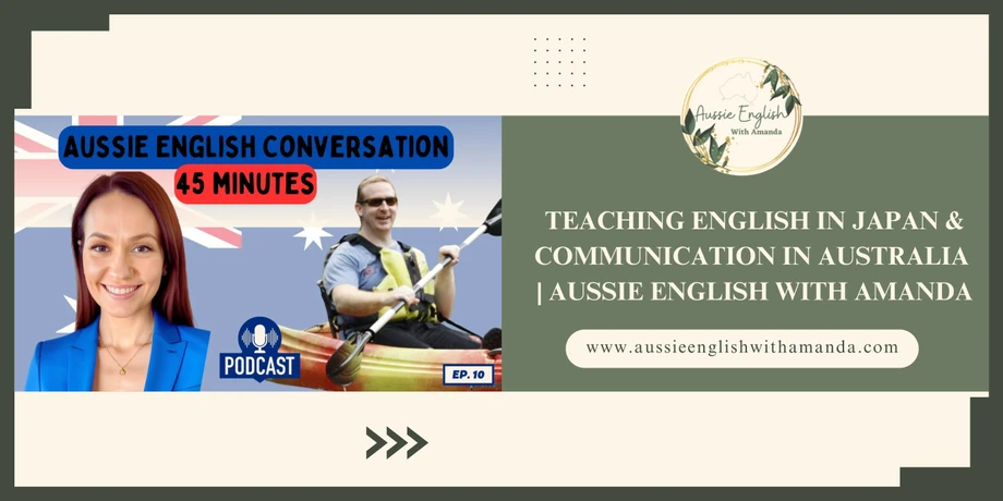 Teaching English in Japan &amp; Communication in Australia | Aussie English With Amanda