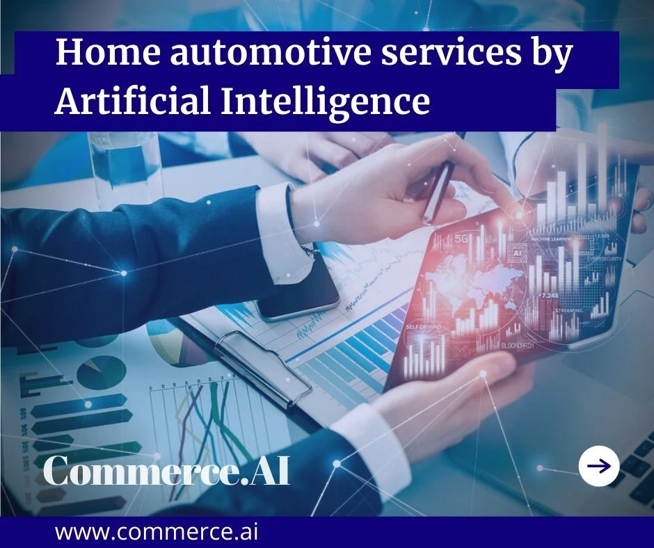 Home automotive services by Artificial Intelligence
