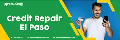 How to Improve Your Credit Score with Credit Repair EL Paso?