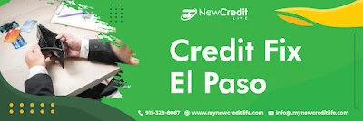 How Might Credit Fix El Paso Help you Restore and Increase Your Credit Score?