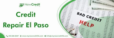 Credit Repair El Paso by Professionals of New Credit Life
