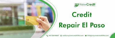 Credit Repair El Paso by Professionals of New Credit Life