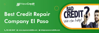Best Credit Repair Company El Paso Improves Credit Score;How?