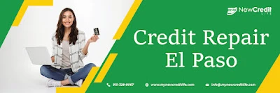 Is There a Need for Hiring Credit Repair El Paso?