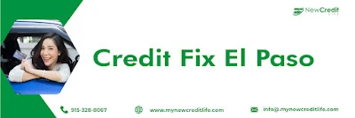 Credit Fix EI Paso Advisors help you to Boost your Scores