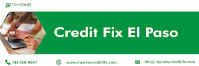 Credit Fix EI Paso Advisors help you to Boost your Scores