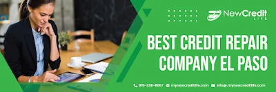 Best Credit Repair Company El Paso Right at Your Ease