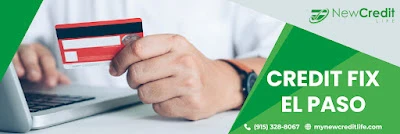 Credit fix El Paso with a new passion at your service