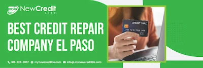 Best Credit Repair Company El Paso at your service