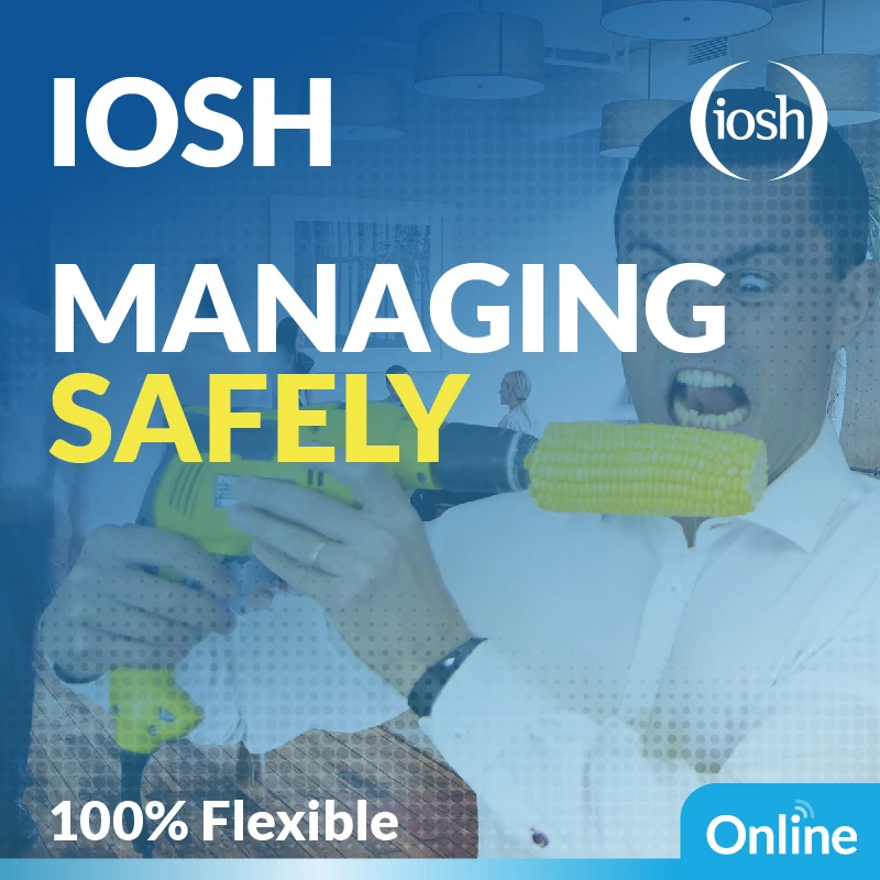 IOSH Managing Safely Course