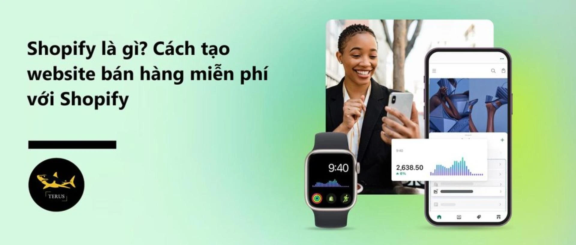 Shopify là gì? Cách tạo website bán hàng miễn phí với Shopify