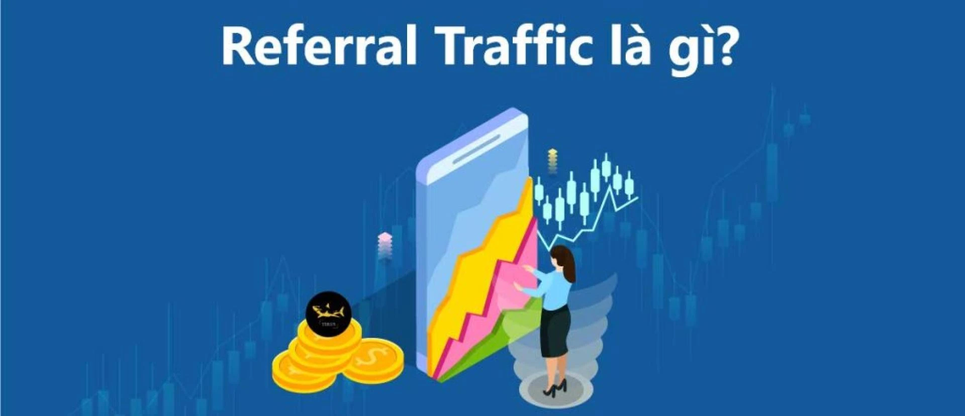 Referral Traffic là gì?
