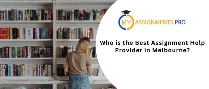 whoisthebestassignmenthelpproviderinmelbourne.jpg