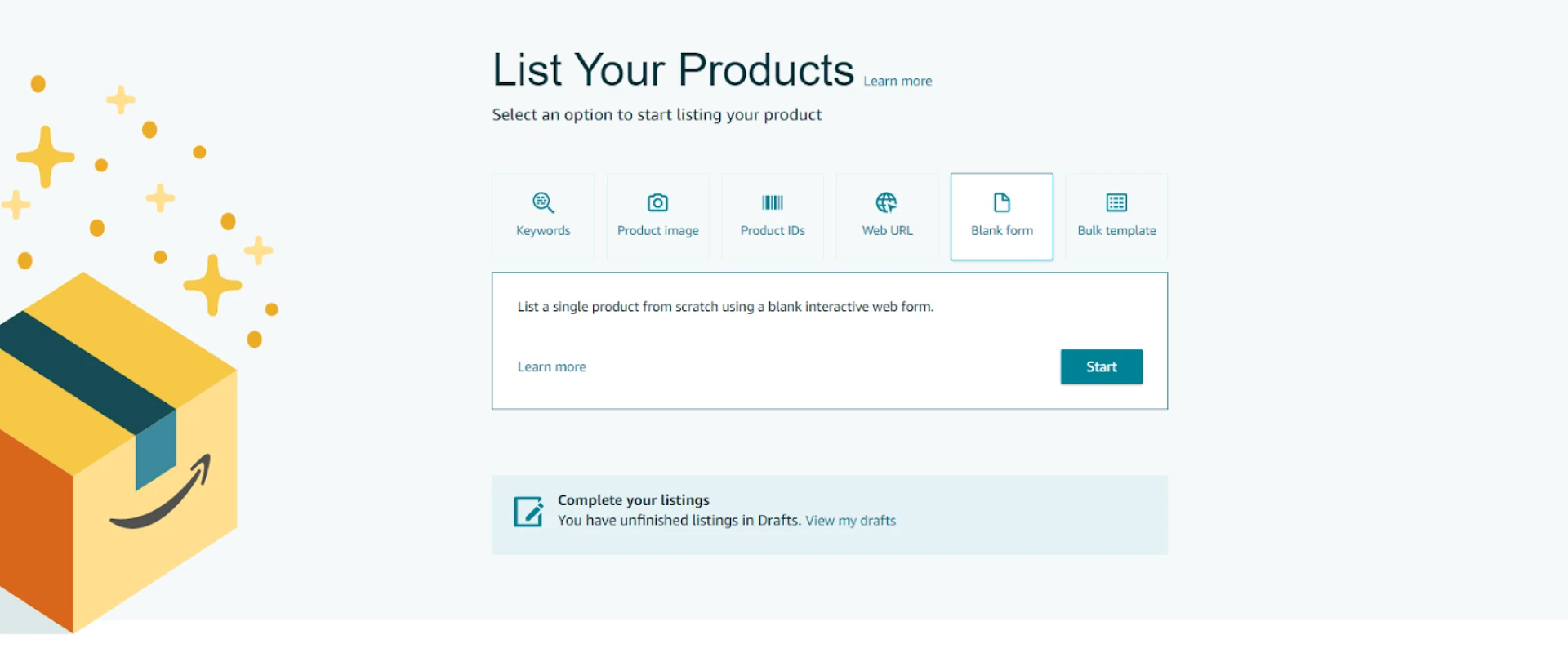 Go to your Seller Central account. In the menu, select ‘Catalog’ > ‘Add Products’ > ‘List Your Products.’ Click the ‘Blank form’ button above the search bar