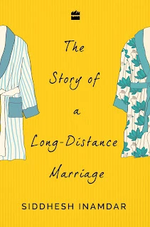 #SpecialFeature :: #Interview with Siddhesh Inamdar, #Author of The Story of a Long-Distance Marriage