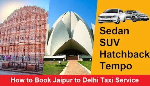 Use Way to Booking Jaipur to Delhi Taxi Service
